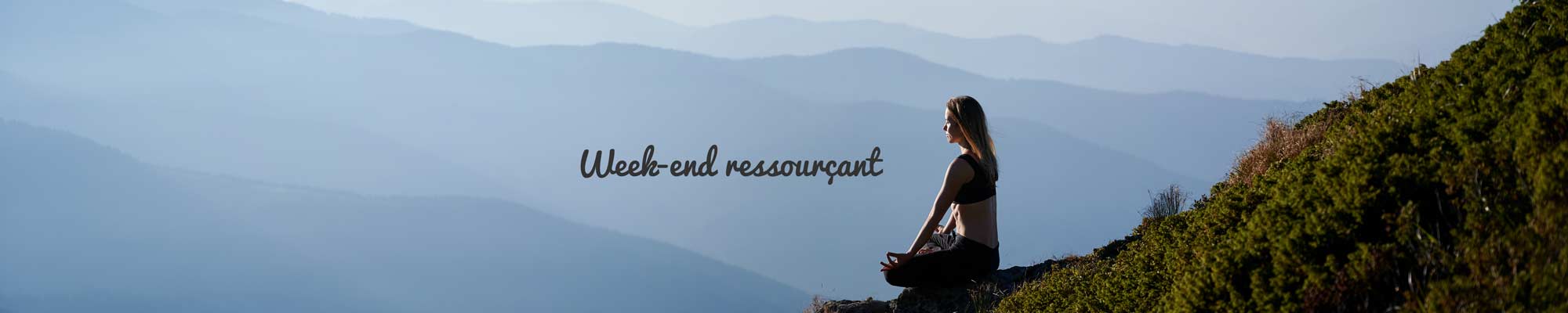 Week-end ressourçant retour à soi Savoie Haute-Maurienne